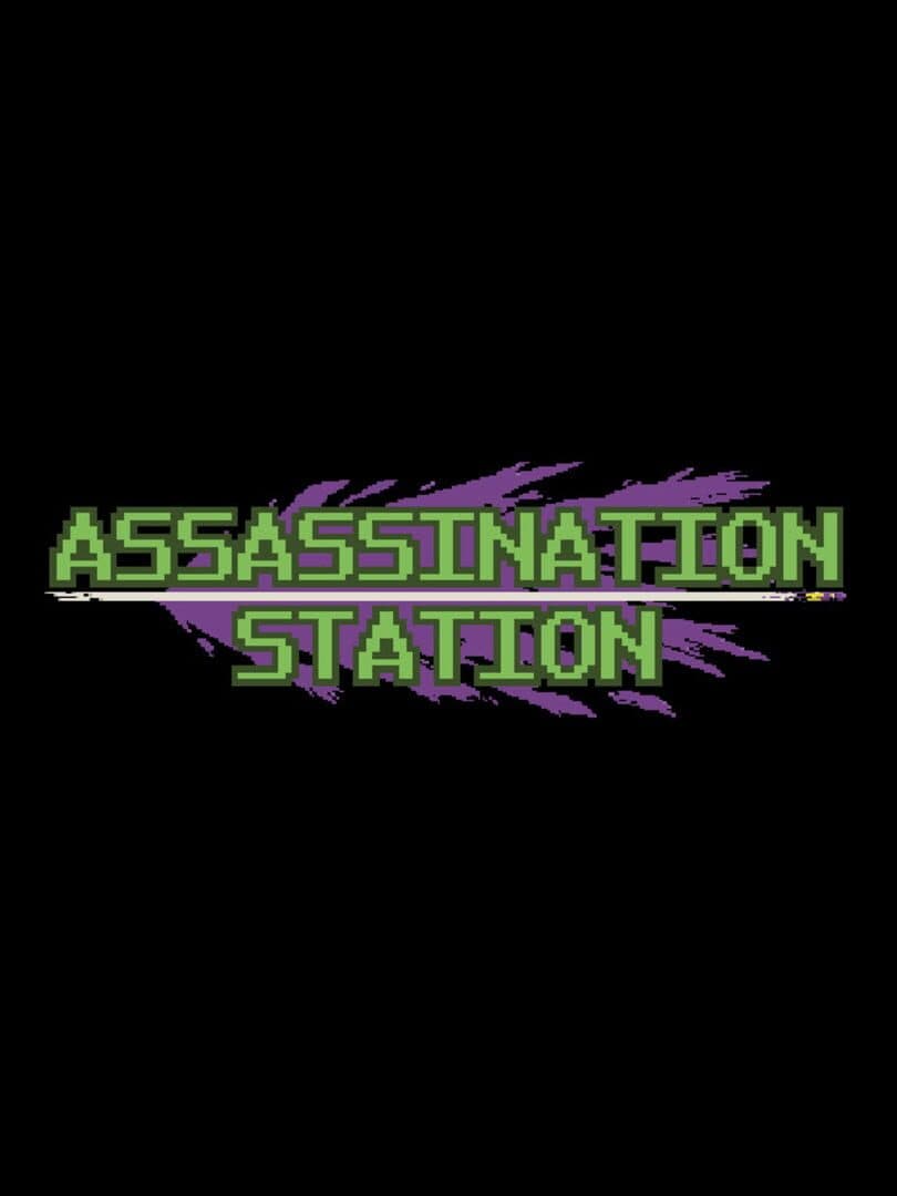 Assassination Station