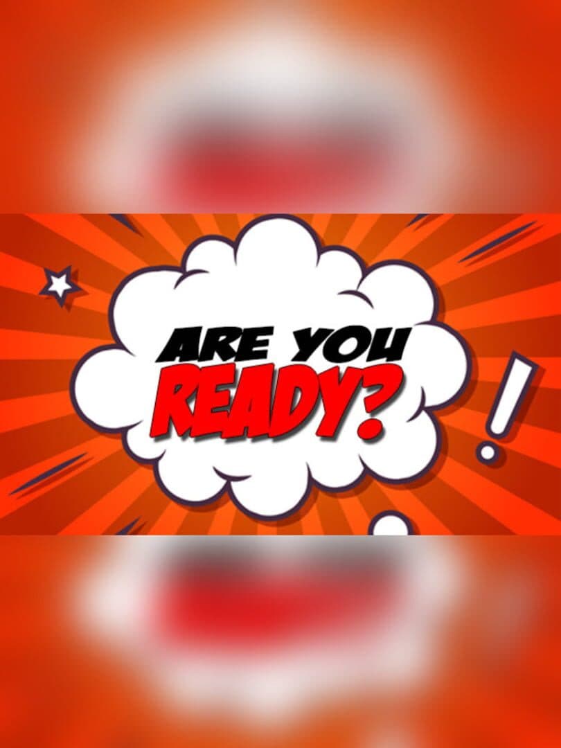 Are You Ready?
