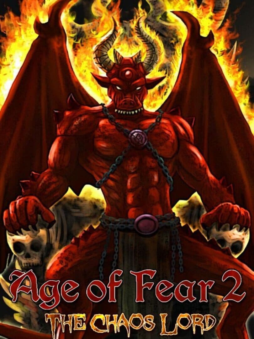 Age of Fear 2: The Chaos Lord